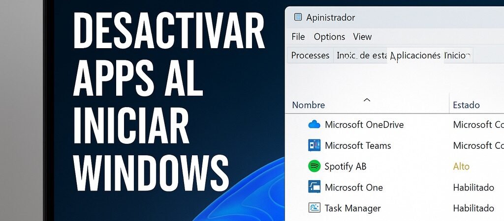 Cómo desactivar apps al iniciar Windows y acelerar tu PC