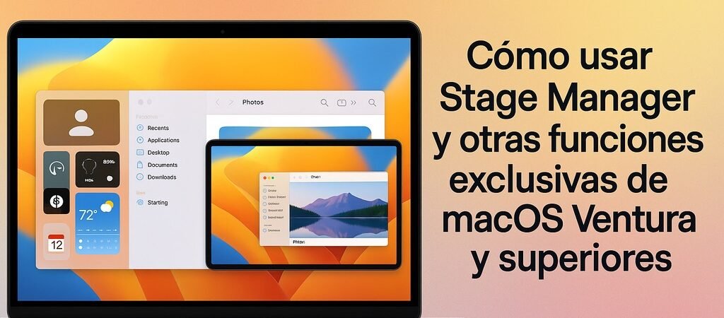 Stage Manager y funciones clave de macOS Ventura