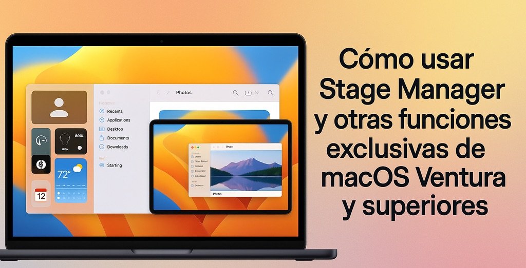 Stage Manager y funciones clave de macOS Ventura