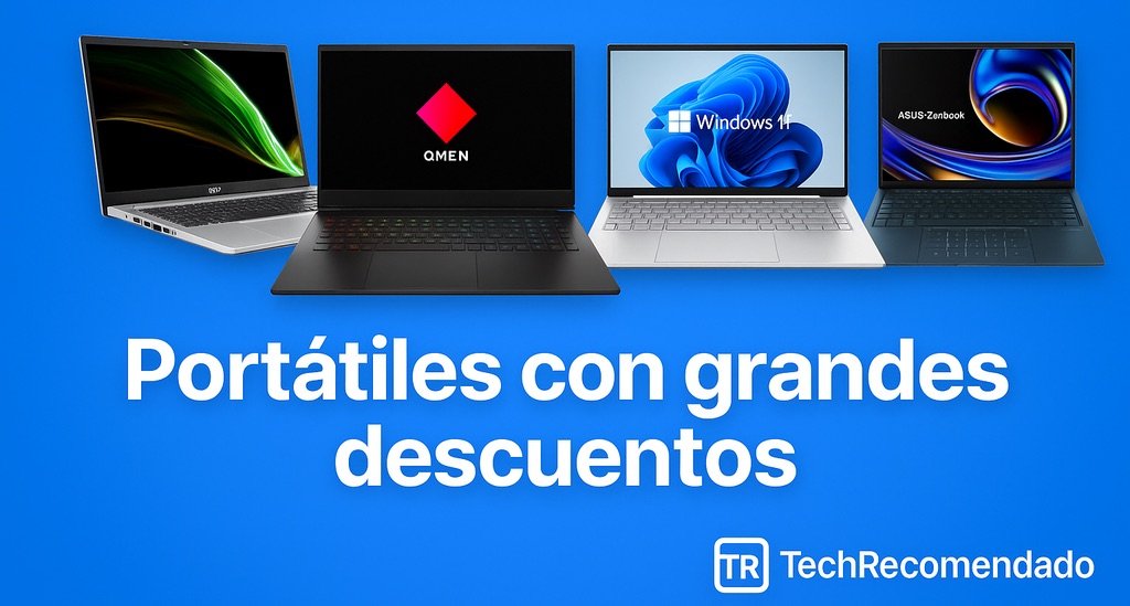 Portátiles con grandes descuentos que valen la pena